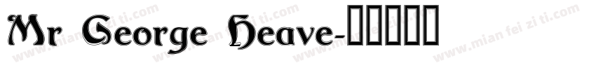 Mr George Heave字体转换